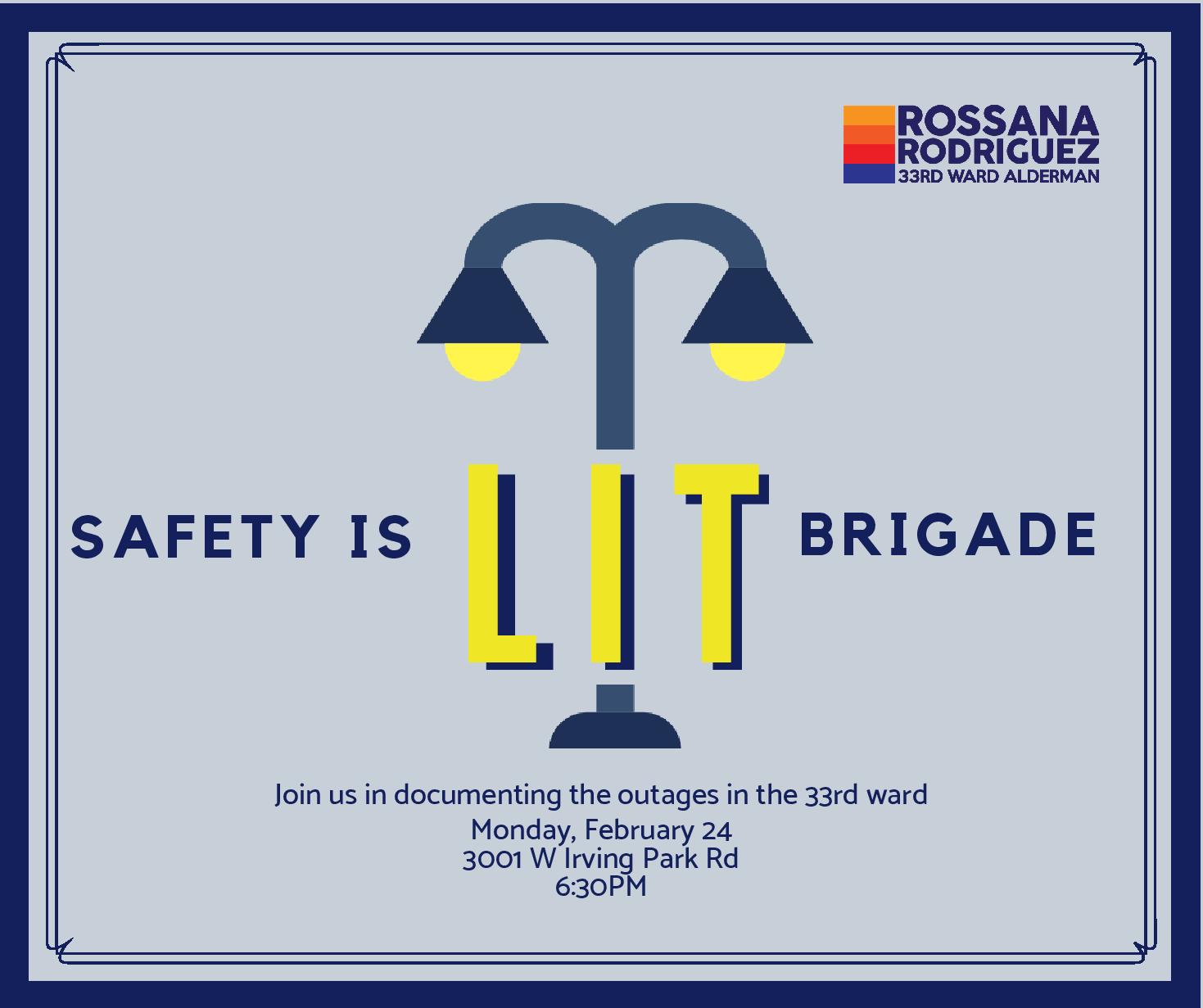 Safety is Lit Brigade, Mon 2/24