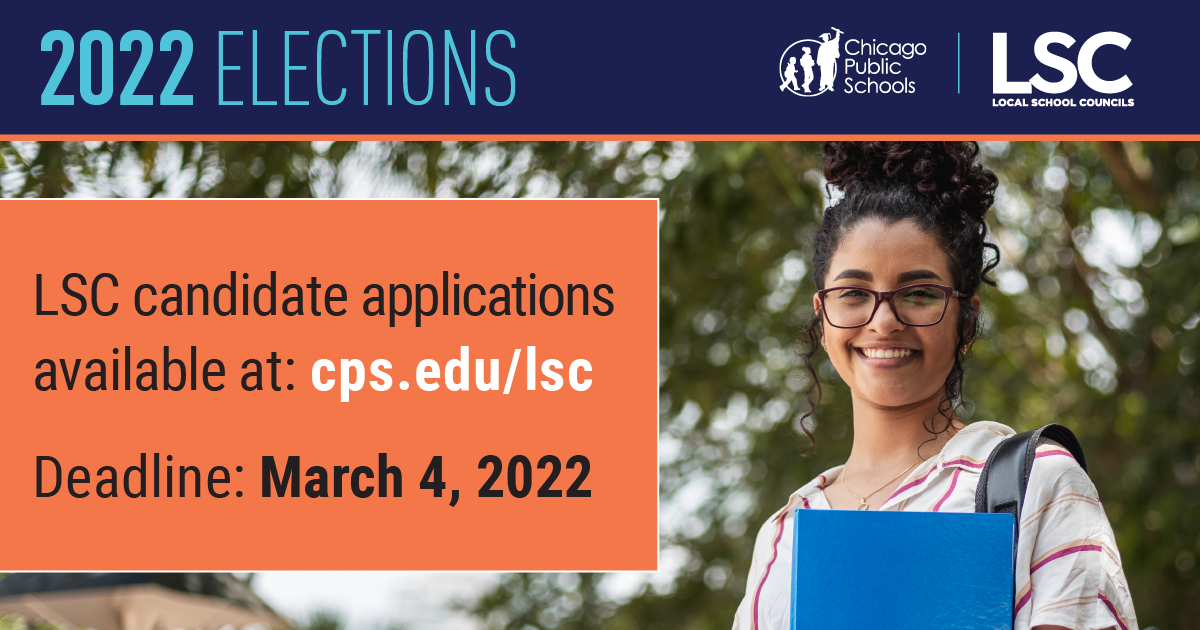 Local School Council Applications are NOW OPEN until March 4, 2022!